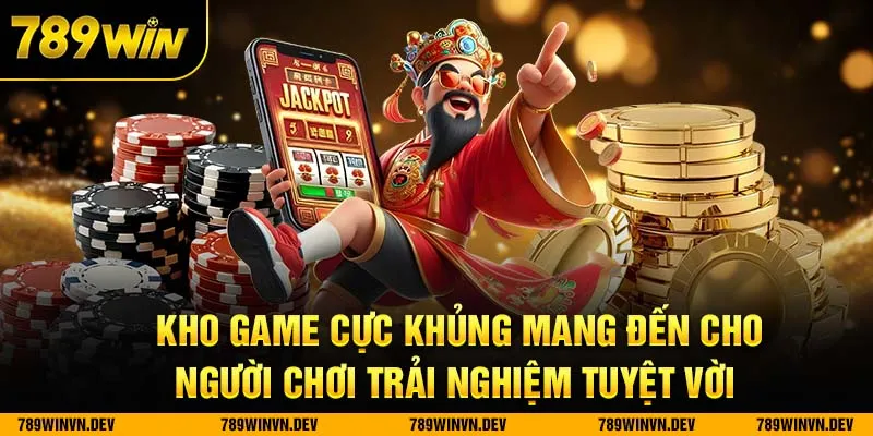 Kho game cực khủng của 789Win