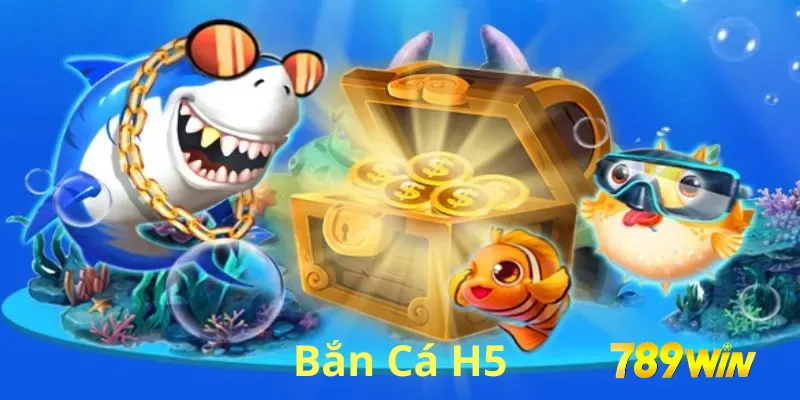 bắn cá H5