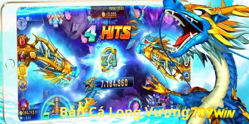 bắn cá long vương 789win