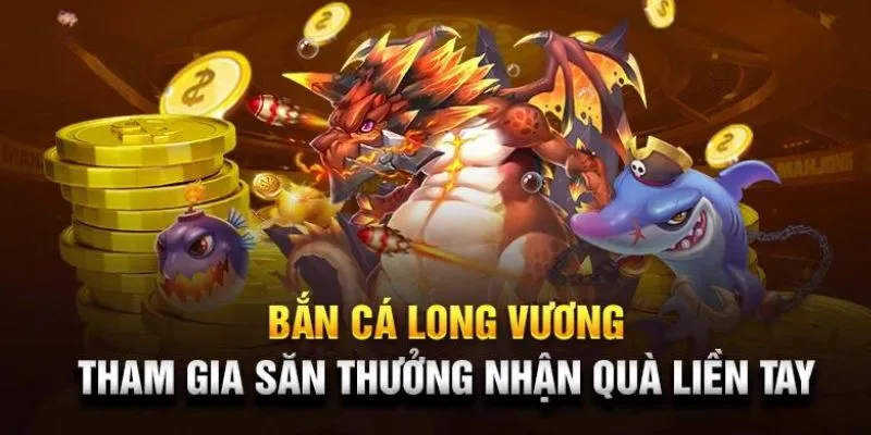 Cách chơi siêu phẩm Long Vương bắn cá chi tiết