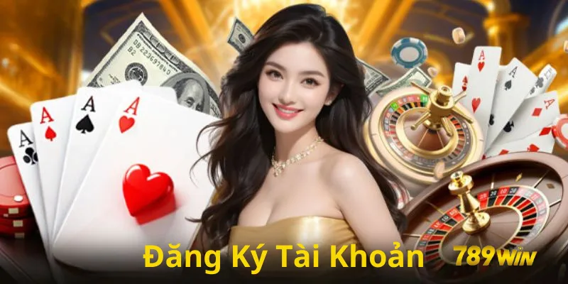 đăng ký tài khoản 789win