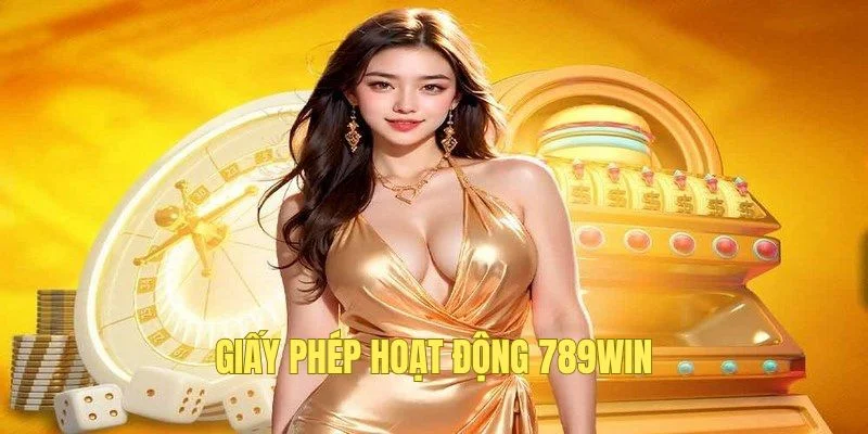 Tìm hiểu giấy phép cá cược của 789WIN