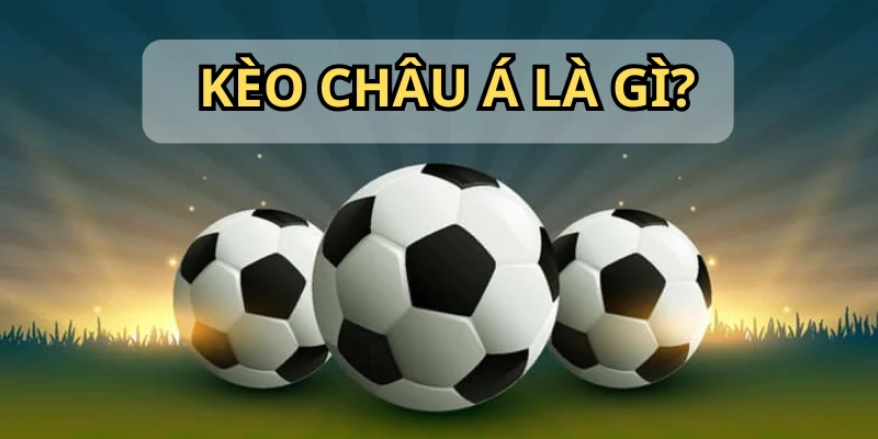 Kèo châu Á được sử dụng rộng rãi trong bảng tỷ lệ cược bóng đá